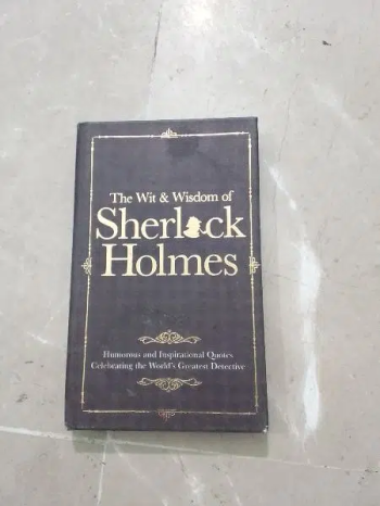 The wit & wisdom of Sherlock Holmes
