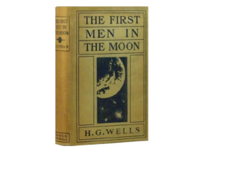 The First Men in the Moon by Herbert George Wells
