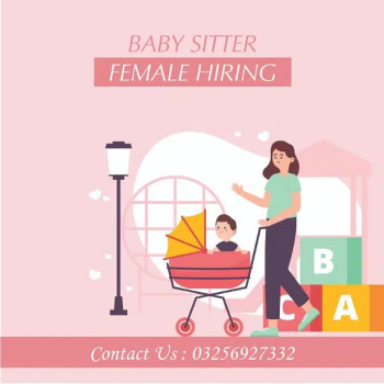 FEMALE HIRING URGENTLY FOR MY SMALL KID CARE